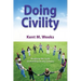 Doing Civility: Breaking the Cycle of Incivility on the Campus