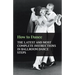 How to Dance - The Latest and Most Complete Instructions in Ballroom Dance Steps