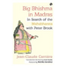Big Bhishma in Madras: In Search of the Mahabharata with Peter Brook
