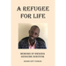 A Refugee For Life: Memoirs of Rwanda Genocide Survivor
