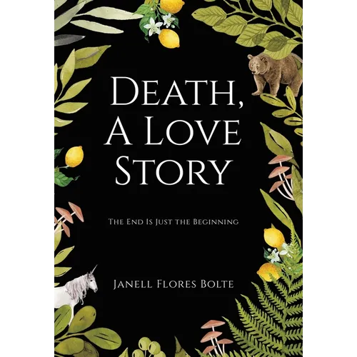 Death, A Love Story: The End Is Just the Beginning