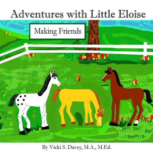 Adventures with Little Eloise: Making Friends