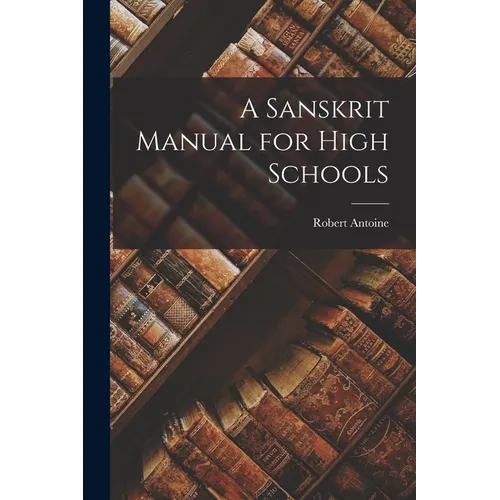 A Sanskrit Manual for High Schools