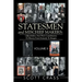 Statesmen and Mischief Makers: Officeholders and Their Contributions to History from Kennedy to Reagan