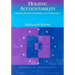 Holistic Accountability: Serving Students, Schools, and Community