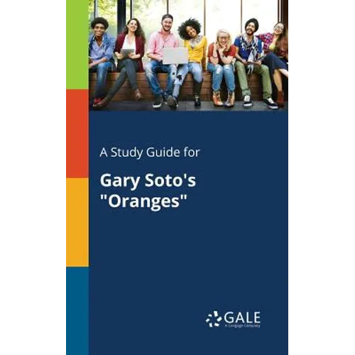 A Study Guide for Gary Soto's "Oranges"