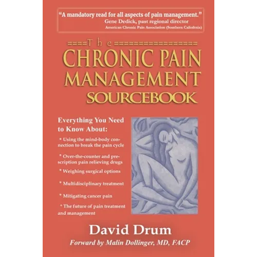The Chronic Pain Management Sourcebook