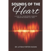 Sounds of the Heart: A Story of a HearStrong Champion Persisting Against All Odds