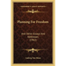 Planning For Freedom: And Other Essays And Addresses (1962)