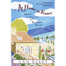 At Home in France: Tales of an American and Her House Aboard