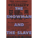 The Showman and the Slave: Race, Death, and Memory in Barnum's America