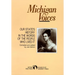 Michigan Voices: Our State's History in the Words of the People Who Lived It