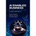 AI Enabled Business: A Smart Decision Kit