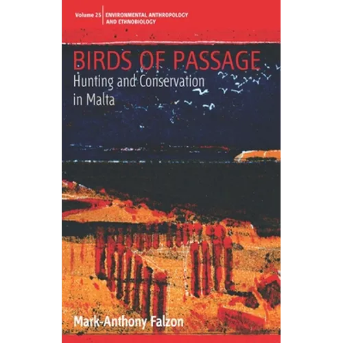 Birds of Passage: Hunting and Conservation in Malta