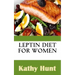 Leptin Diet For Women: Best Leptin Diet Recipes To Reset Your Leptin Levels