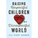 Raising Respectful Children in a Disrespectful World (3rd Edition)