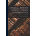 A Manual for the Use of Students in Egyptology