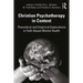 Christian Psychotherapy in Context: Theoretical and Empirical Explorations in Faith-Based Mental Health