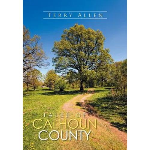 Tales of Calhoun County