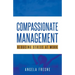 Compassionate Management: Reducing Stress at Work