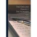 The English Dialect Dictionary: Being The Complete Vocabulary Of All Dialect Words Still In Use, Or Known To Have Been In Use During The Last Two Hund