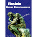 Einstein and Human Consciousness: Eternity Is an Instant