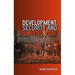 Development, Security and Unending War: Governing the World of Peoples