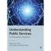 Understanding Public Services: A Contemporary Introduction