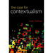 Case for Contextualism, Volume 1: Knowledge, Skepticism, and Context