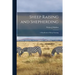 Sheep Raising and Shepherding: a Handbook of Sheep Farming