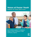 Voices of Foster Youth: Experts on Their Own Lives