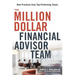 The Million-Dollar Financial Advisor Team: Best Practices from Top Performing Teams