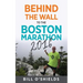 Behind the wall to the Boston Marathon 2016