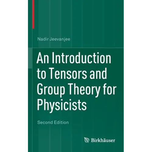 An Introduction to Tensors and Group Theory for Physicists
