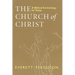 The Church of Christ: A Biblical Ecclesiology for Today
