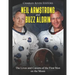 Neil Armstrong and Buzz Aldrin: The Lives and Careers of the First Men on the Moon