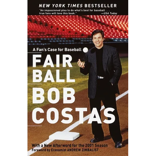 Fair Ball: A Fan's Case for Baseball