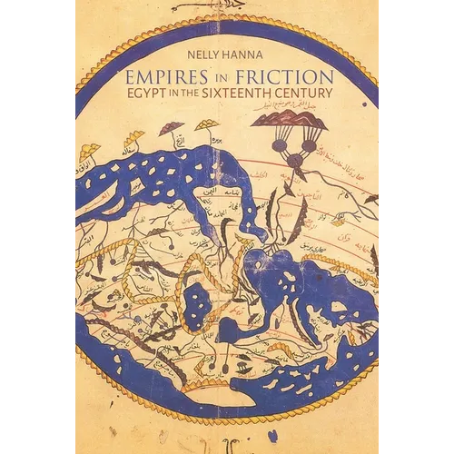 Empires in Friction: Egypt in the Sixteenth Century