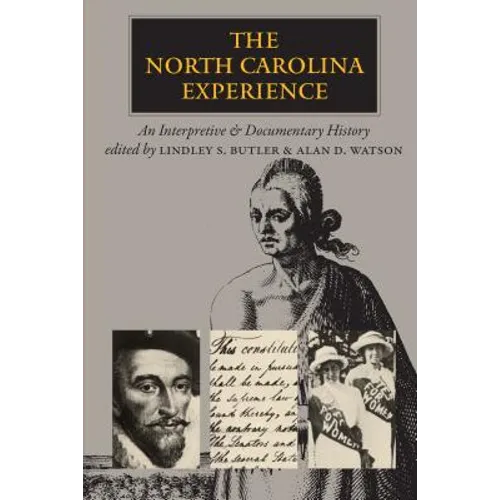 The North Carolina Experience: An Interpretive and Documentary History