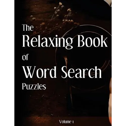The Book Of Relaxing Word Search Puzzles Volume 1