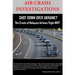AIR CRASH INVESTIGATIONS - SHOT DOWN OVER UKRAINE? - The Crash of Malaysia Airlines Flight MH17