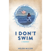 I Don't Swim: A Memoir