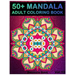 50+ Mandala: Adult Coloring Book 50 Mandala Images Stress Management Coloring Book For Relaxation, Meditation, Happiness and Relief
