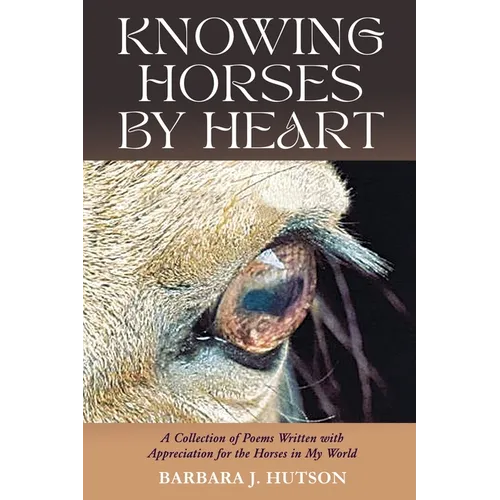 Knowing Horses by Heart