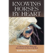 Knowing Horses by Heart