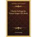 Charles Kellogg the Nature Singer, His Book