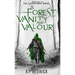A Forest Of Vanity And Valour