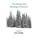The Burden and Blessing of Memory