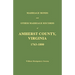 Marriage Bonds and Other Marriage Records of Amherst County, Virginia 1763 - 1800