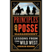 Principles of Posse Management: Lessons from the Old West for Today's Leaders